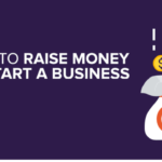 how to raise money for a startup