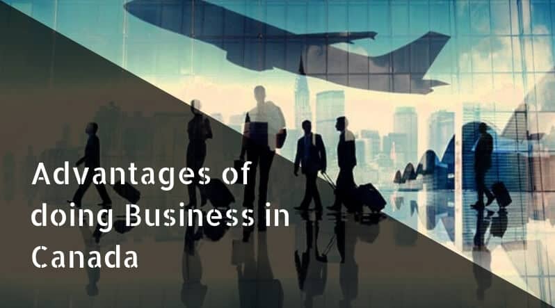 advantages of doing business in canada