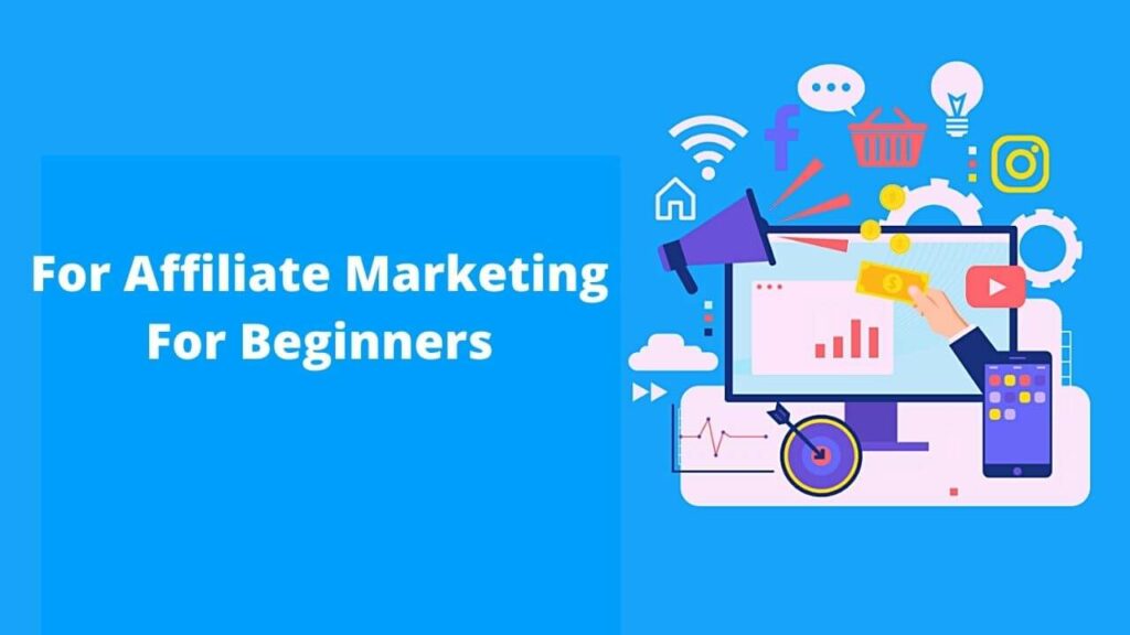 affiliate marketing for beginners