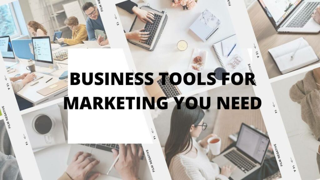 Benefits of business tools for marketing