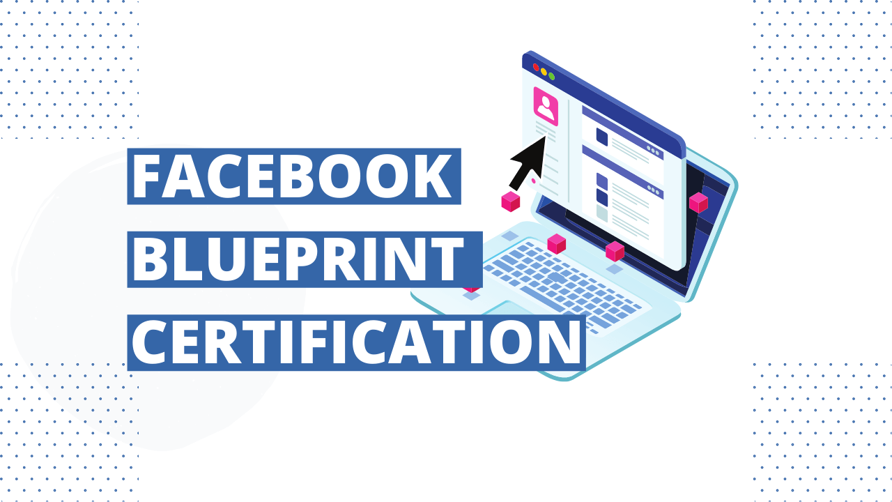 how to get Facebook blueprint certification