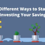 Ways to Start Investing Your Savings
