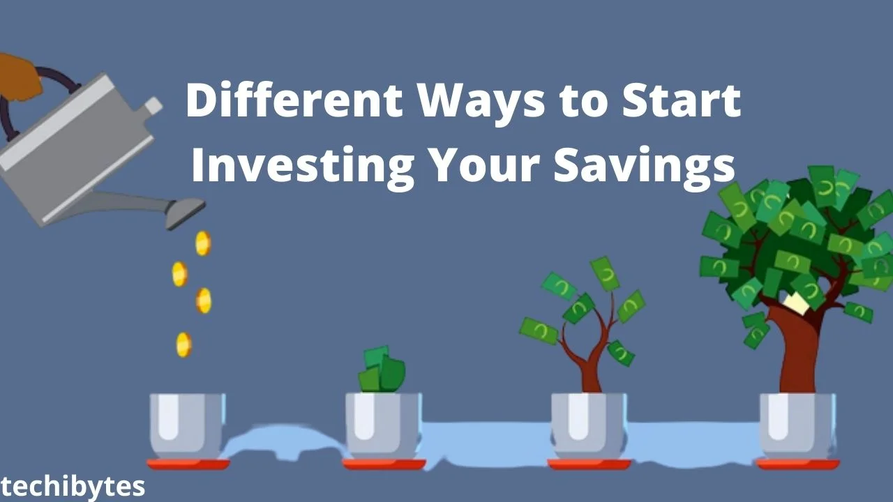 Ways to Start Investing Your Savings