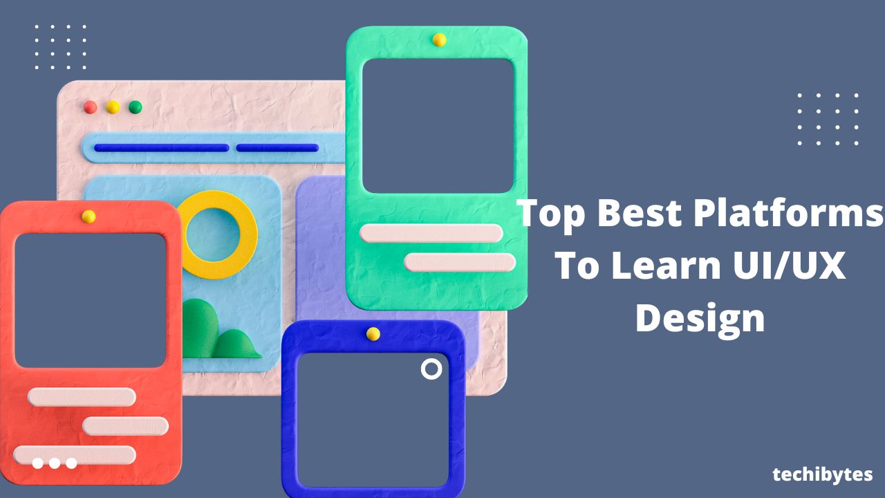 Top 10 Best Platforms to Learn UI/UX Design