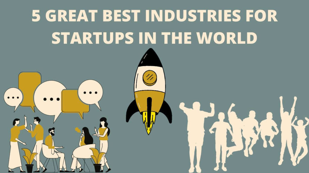 Best Industries For Startups