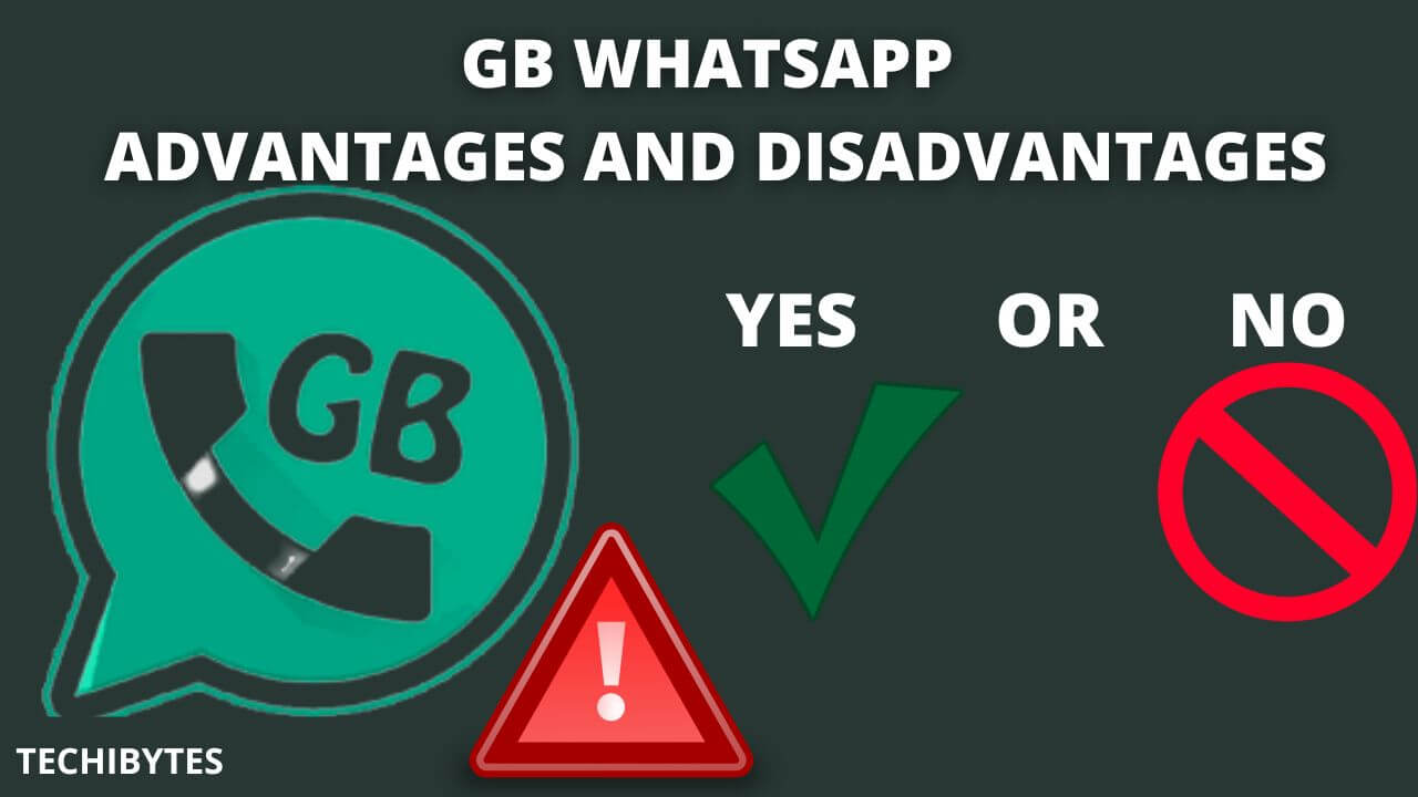 GB Whatsapp Advantages And Disadvantages