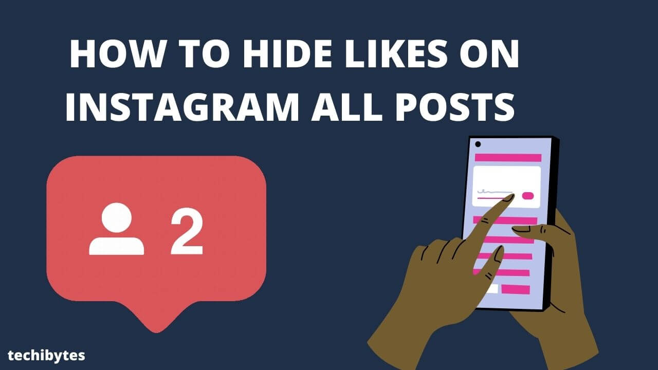 How To Hide Likes On Instagram All Posts