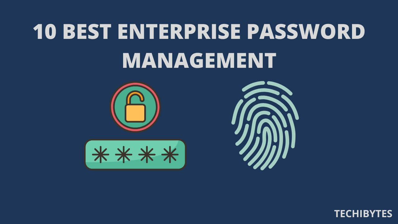 10 Best Enterprise Password Management