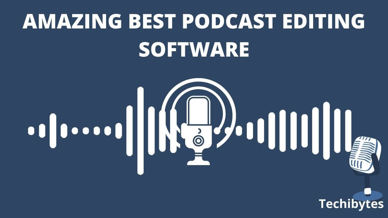 Amazing Best Podcast Editing Software