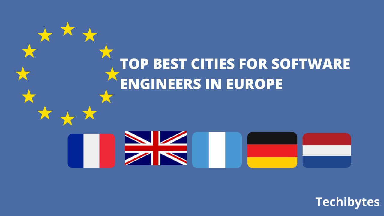 Top 5 Best Cities for Software Engineers in Europe