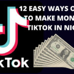 12 Easy Ways on how to make money on Tiktok in Nigeria