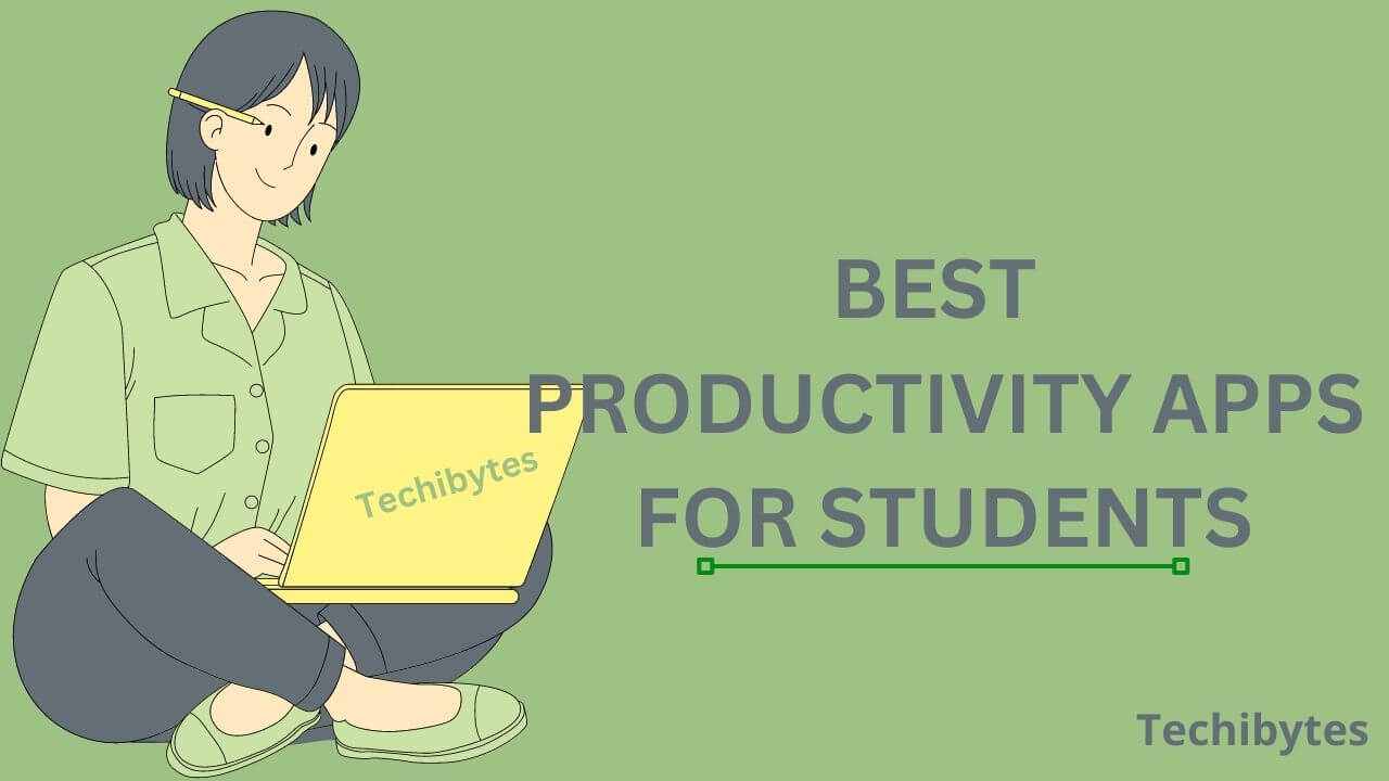 7 Best Productivity Apps For Students