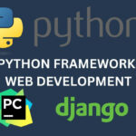 11 Best Python Frameworks for Web Development