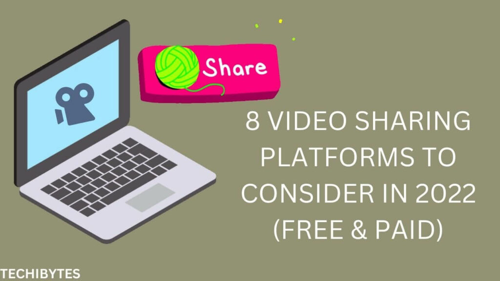8 Video Sharing Platforms to Consider in 2022 (Free & PAID)