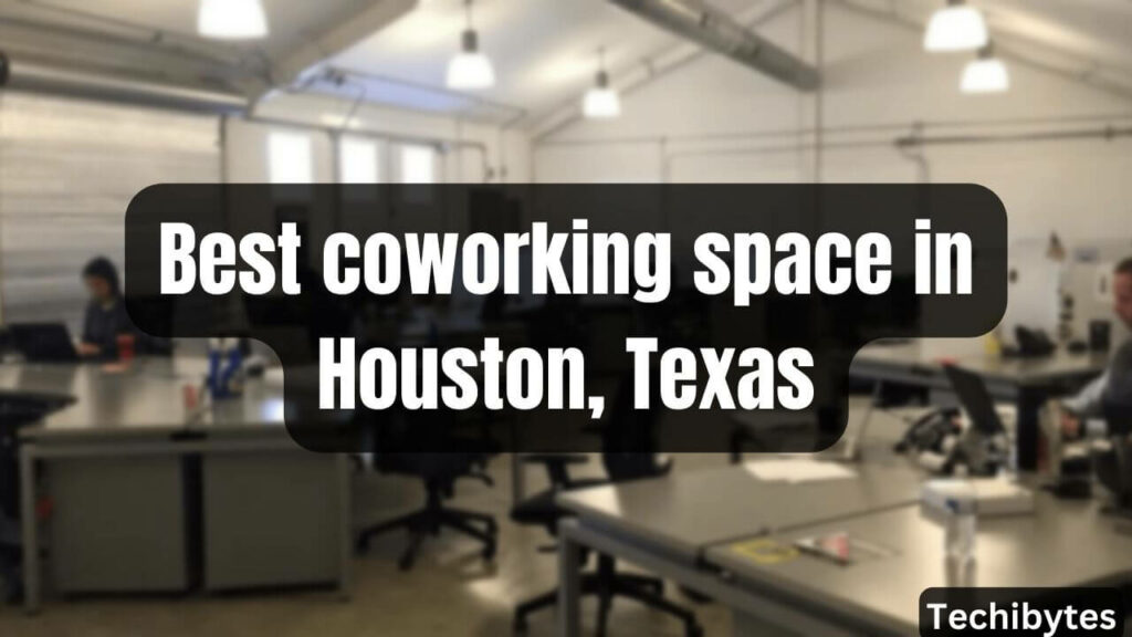 coworking space in Houston