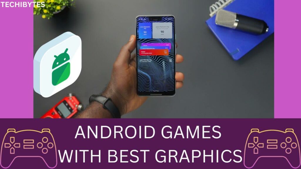 Android Games with Best Graphics