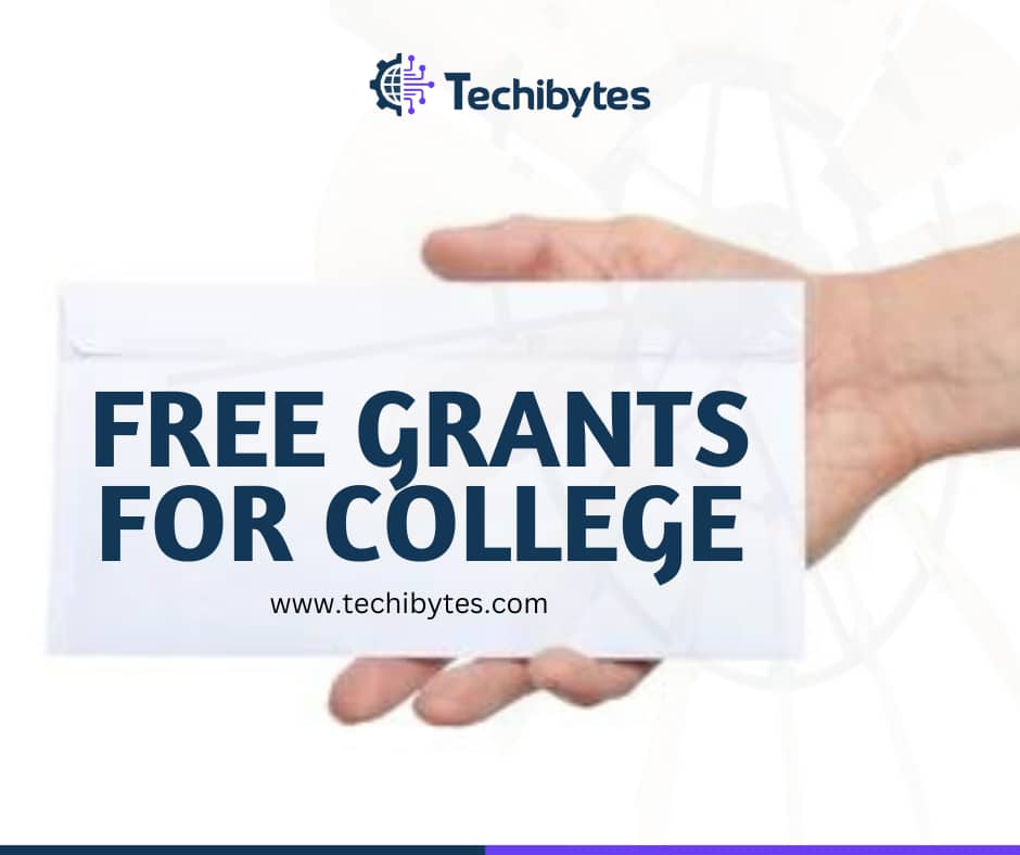 FREE GRANTS FOR COLLEGE STUDENTS