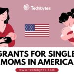 Grants for Single Moms