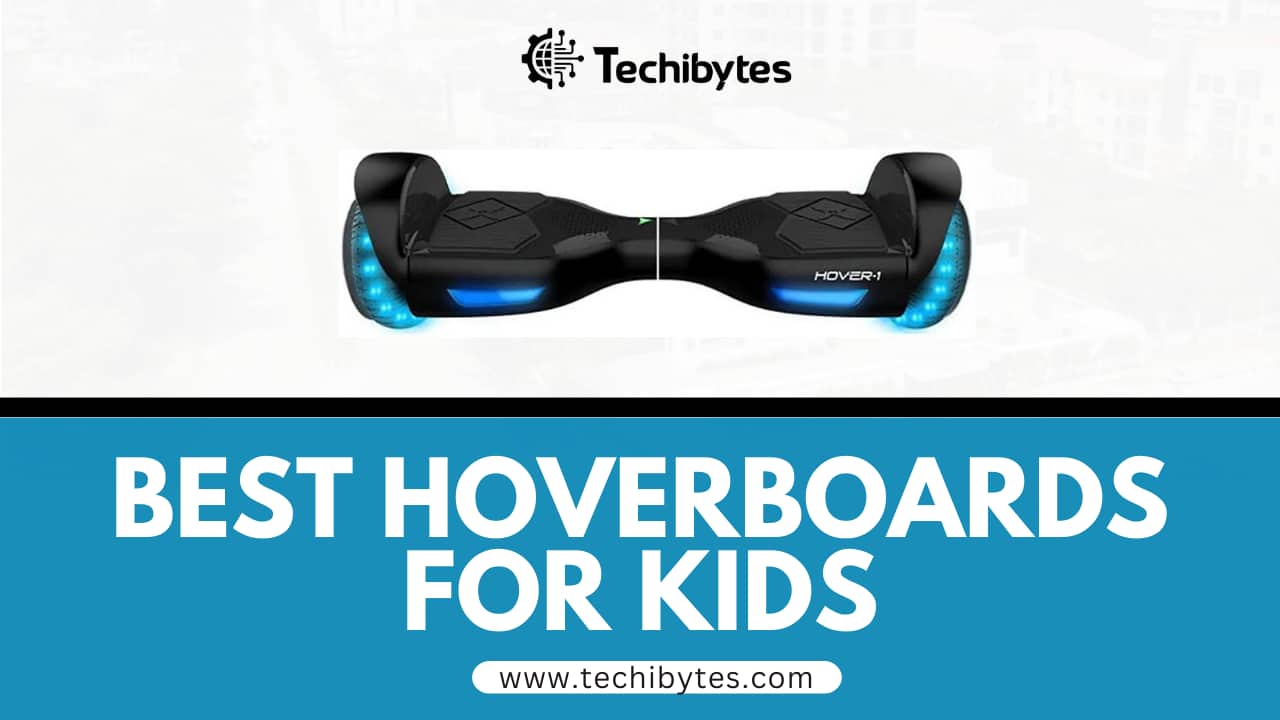 16 Best Hoverboard For Kids