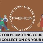 Promoting Your New Fashion Collection On Your Website