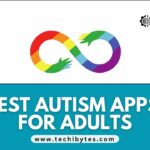 Best Autism Apps For Adults