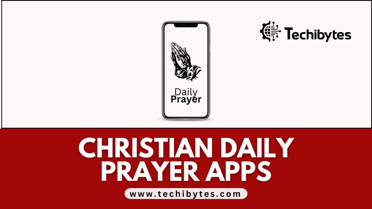 Best Christian Daily Prayer Apps 2024