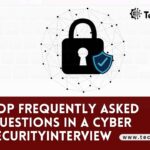 Top 5 Frequently Asked Questions in Cybersecurity Interview