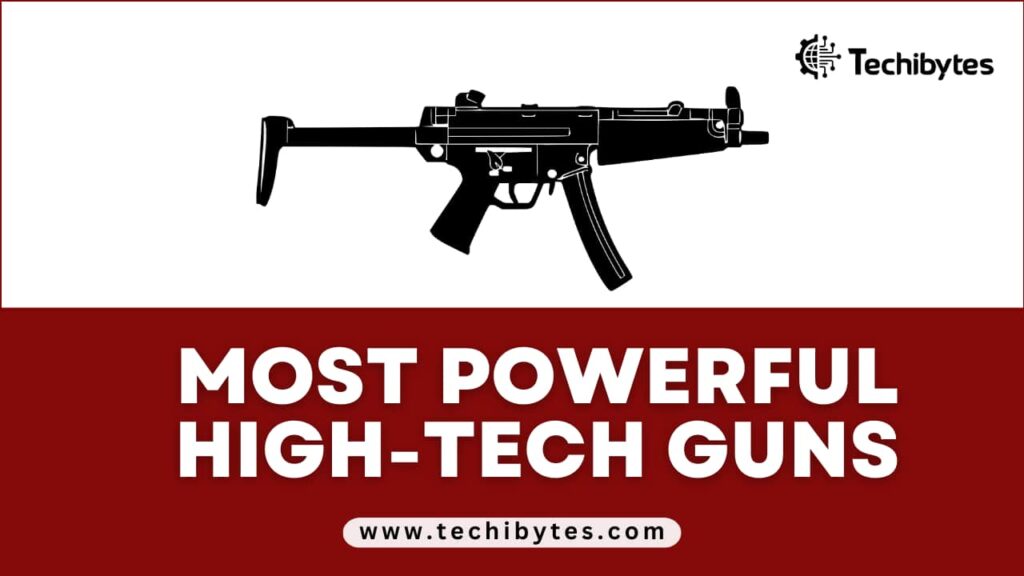 16 Most Powerful High-tech Guns In The World 2026
