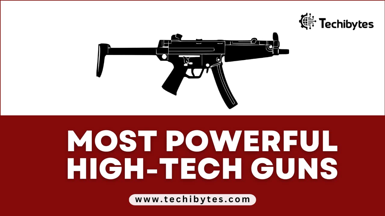 16 Most Powerful High-tech Guns In The World