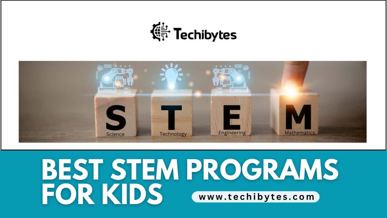 Best STEM Programs For Kids