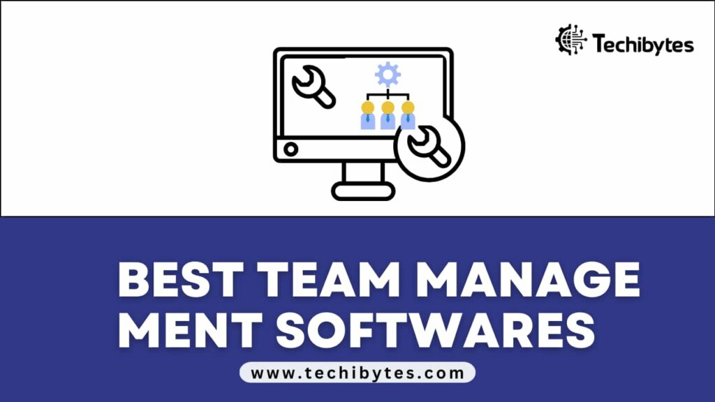Best Team Management Software