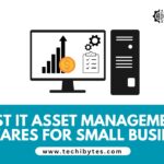 Best IT Asset Management Software for Small Businesses