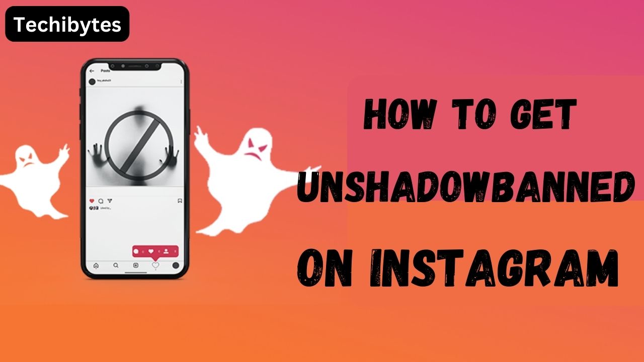 How to Get Unshadowbanned on Instagram