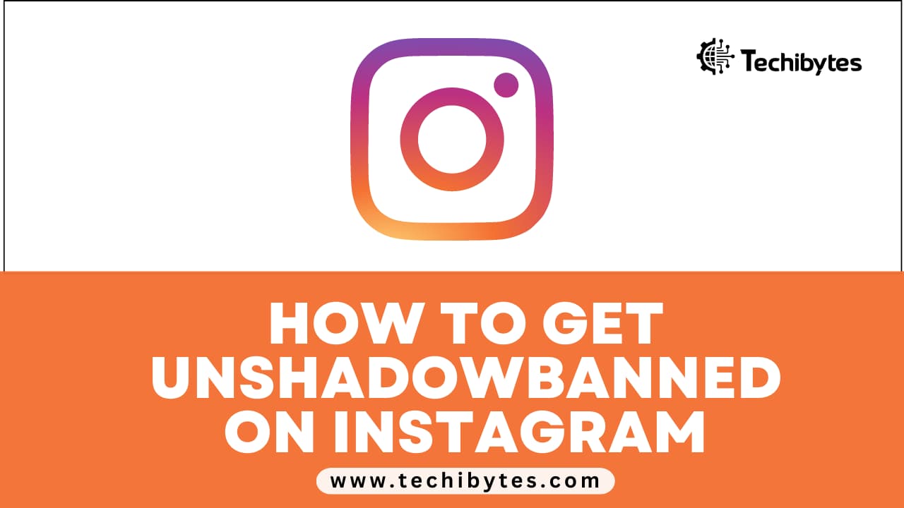 How to Get Unshadowbanned on Instagram 2024