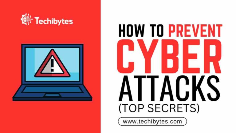 How To Prevent Cyber Attacks (Top Secrets)