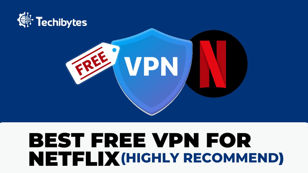 best free VPNs for Netflix