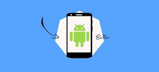 6 Reasons Android Is Better Than Apple