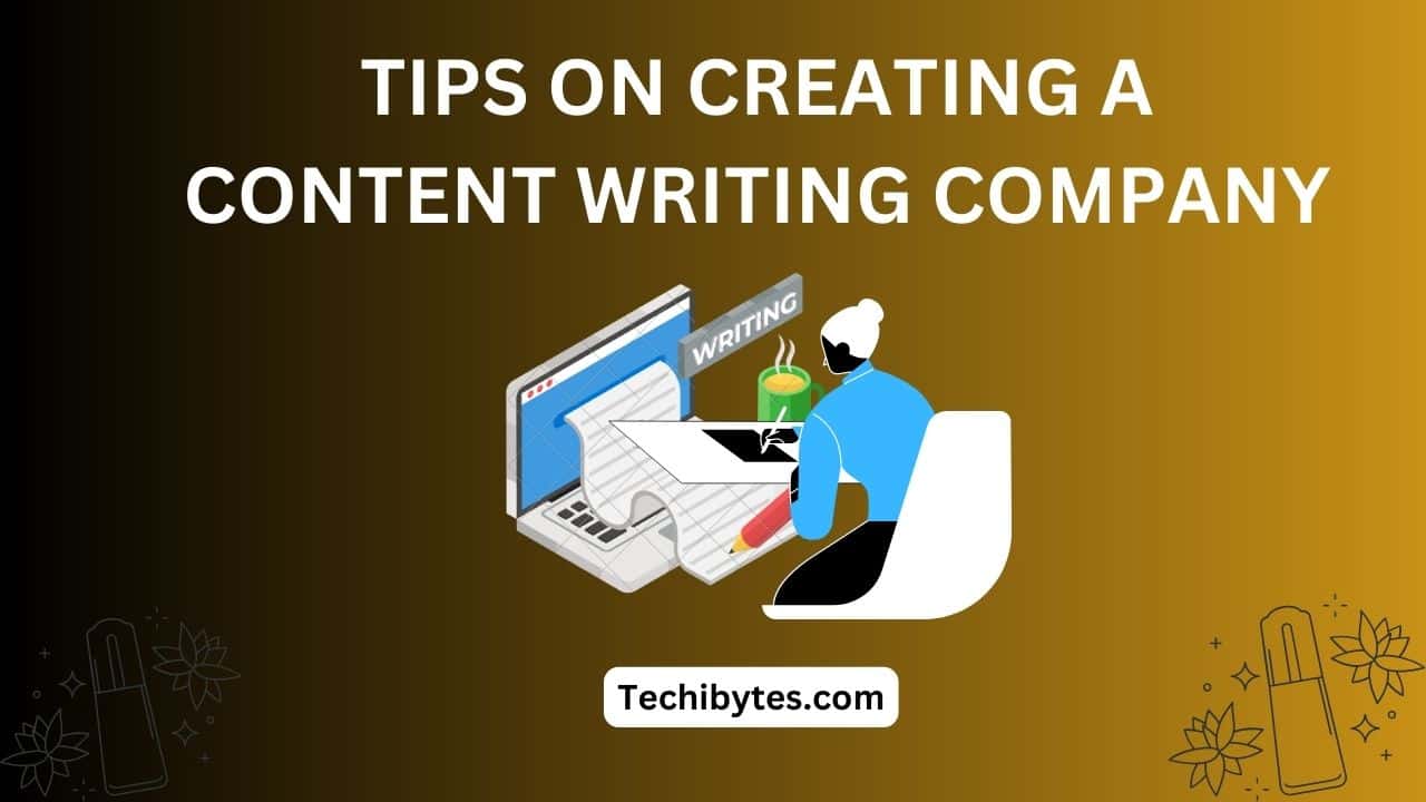 Handy Tips on Creating a Content Writing Company