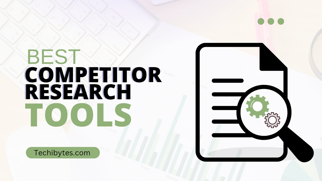 Best Competitor Research Tools