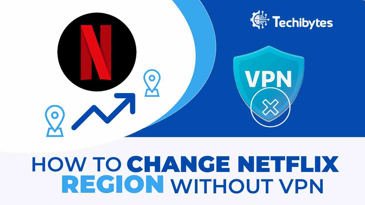 How to change Netflix region without VPN