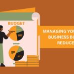 Managing Your Startup Business Budget to Reduce Risk