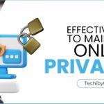 Tips to Maintain Online Privacy