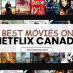 Best movies on Netflix Canada