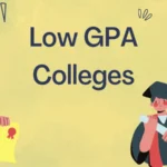 Colleges That Accept Low GPA