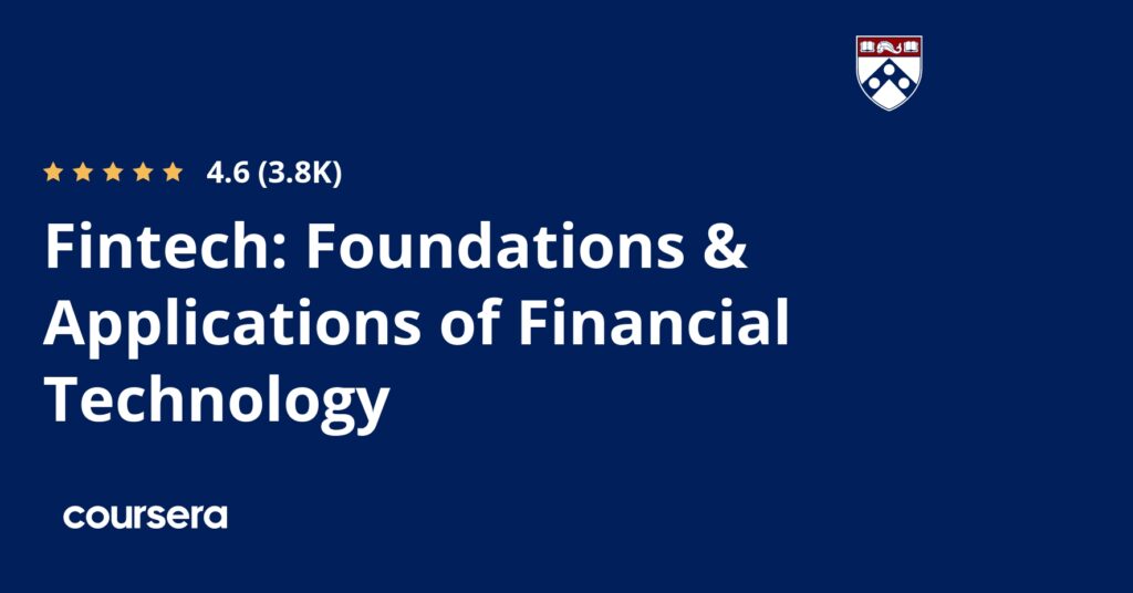 Online Banking Courses with Certificates 9 FinTech Foundations and Applications Coursera