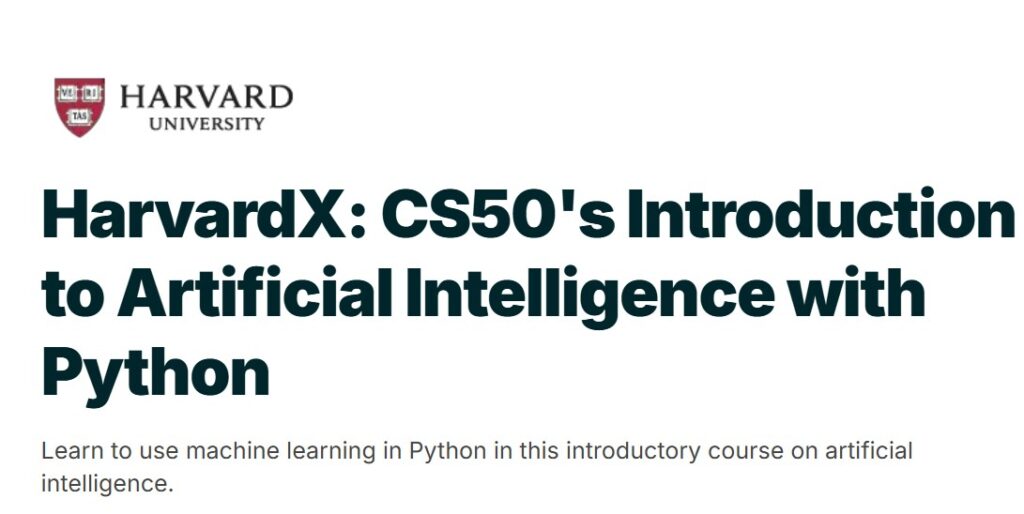 Learn AI: Best AI Courses for Beginners 17 Introduction to Artificial Intelligence using Python